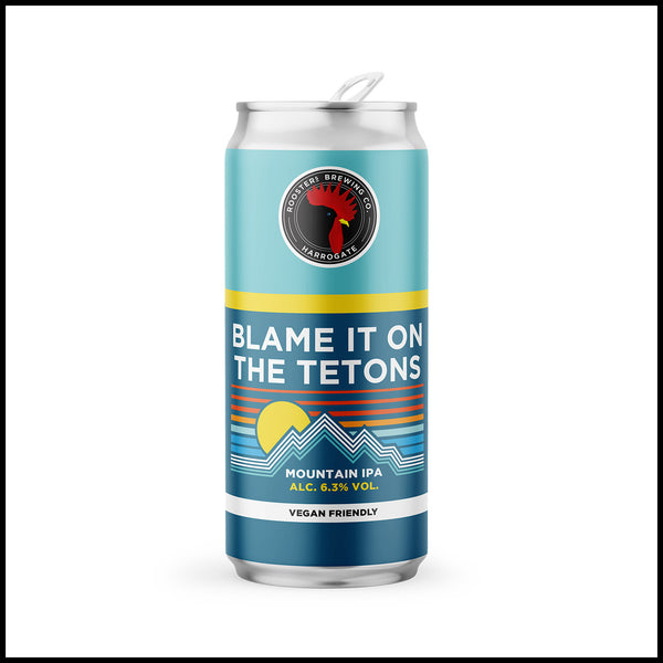 Blame It On The Tetons
